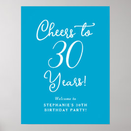 Aqua Blue Cheers till 30 års välkomstskylt Poster