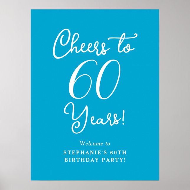 Aqua Blue Cheers till 60 års välkomstskylt Poster (Framsidan)