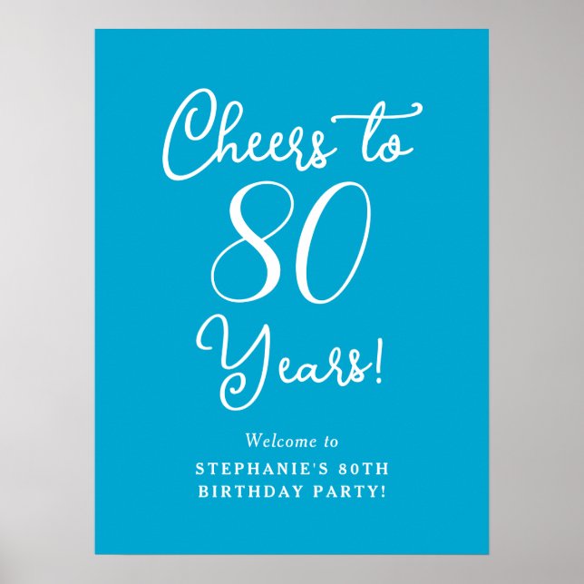 Aqua Blue Cheers till 80 års välkomstskylt Poster (Framsidan)