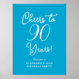 Aqua Blue Cheers till 90 års välkomstskylt Poster
