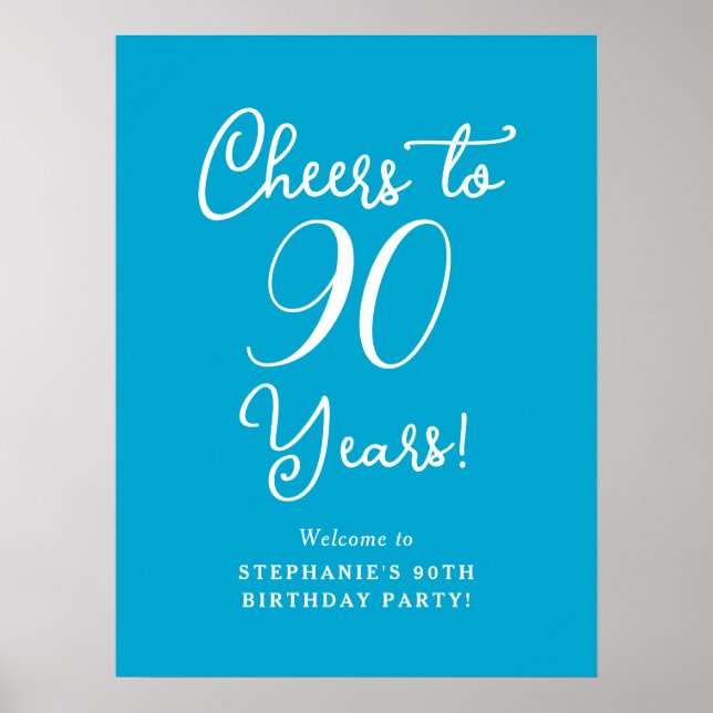 Aqua Blue Cheers till 90 års välkomstskylt Poster (Framsidan)