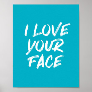 Aqua Blue I Kärlek Din Ansikte-typografi Poster