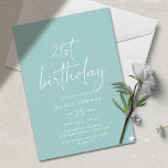 Aqua Blue Turcos | Modern enkel 21:a födelsedagen Inbjudningar<br><div class="desc">Modern,  minimal inbjudan till 21:a födelsedagsfesten från stil med rubriken "21:a födelsedag" i handskrivet skript. Ljusblå med vitt teckensnitt.</div>