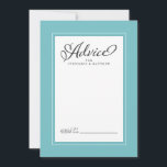 Aqua Elegant bröllop Newlyged Önskemål Gräns Rådkort<br><div class="desc">Elegant bröllop Newlyed Önskemål Advice in Aqua & White bröllop har en vacker chic gräns i chic aqua Blue-grönt som innehåller en elegant petite white gräns. Kalligrafi och manus är kol-grått på vit bakgrund och kompletterar den unika bröllop-utformningen. Kontakta mig gärna på invitationsuites@gmail.com om du har frågor om detta eller...</div>