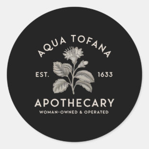 Aqua Tofana Apothecary Est 1633 Woman Owned Operat Runt Klistermärke