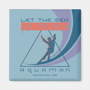 Aquaman Låt havet befria dig Magnet