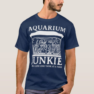 Aquarium Junkie Fish Keeping Akvarist Gift T Shirt
