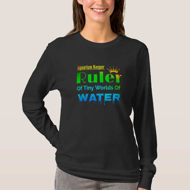 Aquarium Keeper-linjalen för små Tanker T Shirt (Framsida)
