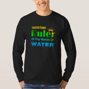 Aquarium Keeper-linjalen för små Tanker T Shirt