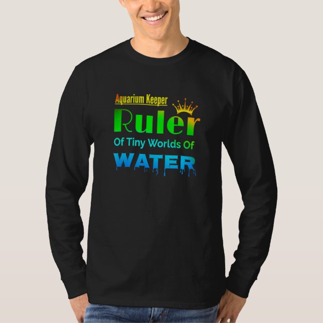 Aquarium Keeper-linjalen för små Tanker T Shirt (Framsida)