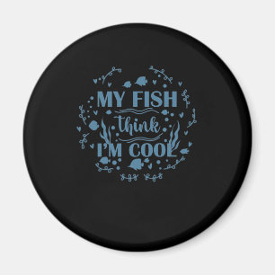 Aquarium Min fisks Tänka jag är Coola Magnet