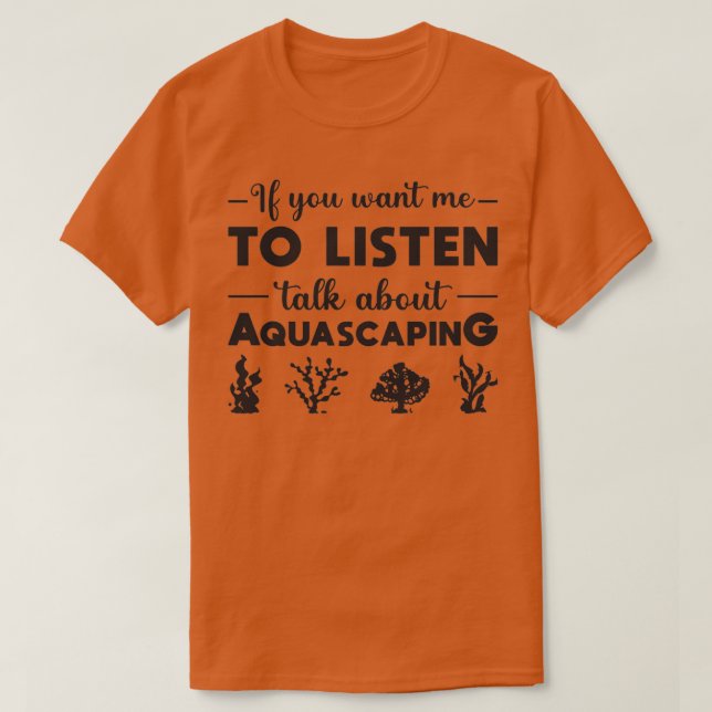 Aquarium pratar om Aquascaping Fish Akvarist T Shirt (Design framsida)