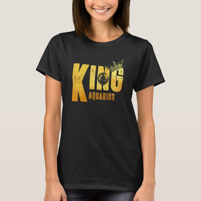 Aquarius Birthday Kung Aquarius Zodiac Sign Horosc T Shirt (Framsida)