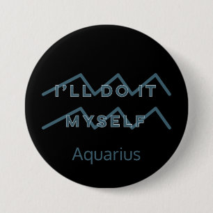 Aquarius Zodiac Sign Fun Quote Blue Text Birthday Knapp