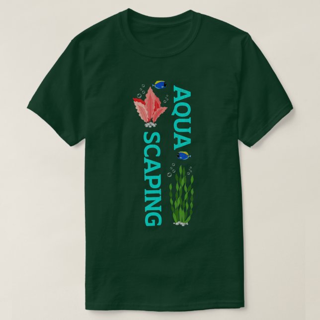 Aquascaping Funny Fishservation Aquarist Aquarium  T Shirt (Design framsida)