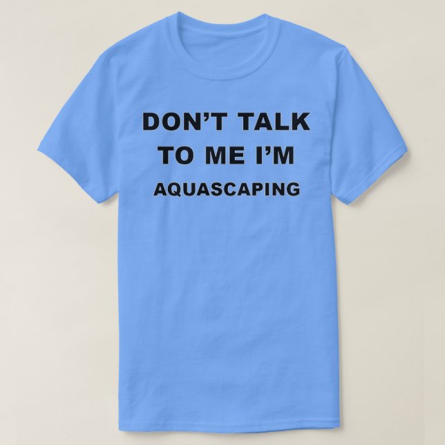 Aquascaping Gift 5 T Shirt (Design framsida)