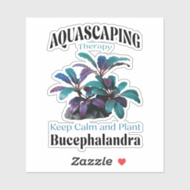Aquascaping Therapy – Keep Calm and Plant Bucephal Klistermärken