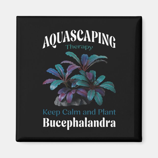 Aquascaping Therapy – Keep Calm and Plant Bucephal Magnet (Framsidan)