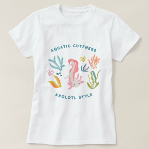 Aquatic Cuteness Axolotl T Shirt