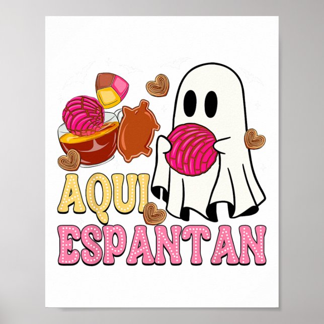 Aqui Espantan Spain Halloween Mexican Conchas Gh Poster (Framsidan)