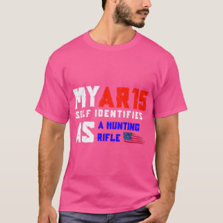 Ar 15 Self identifierar sig som en jaktande andra  T Shirt