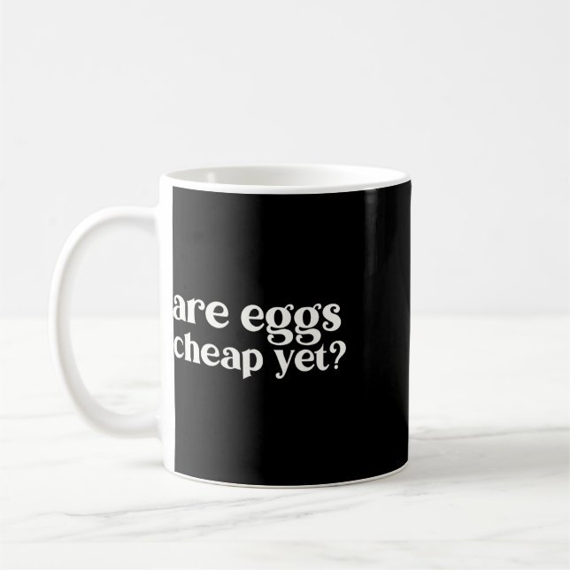 Är ägg billiga än roliga anti-trump sarkastiska  kaffemugg (Vänster)