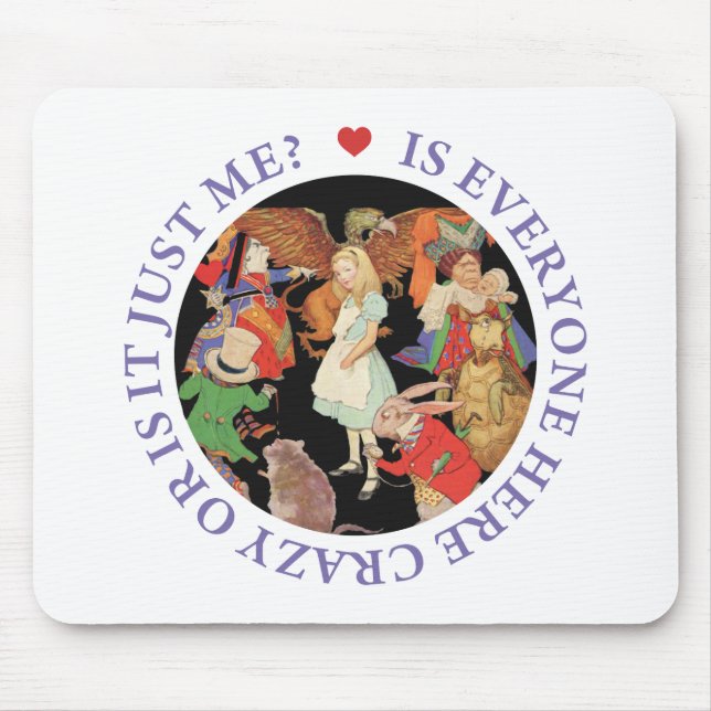 Är alla här galna eller är det bara jag? musmatta (Framsidan)