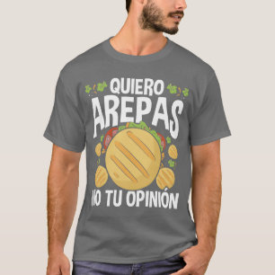 Är Arepas Älskare Quiero Arepas Venezuelansk Mat n T Shirt