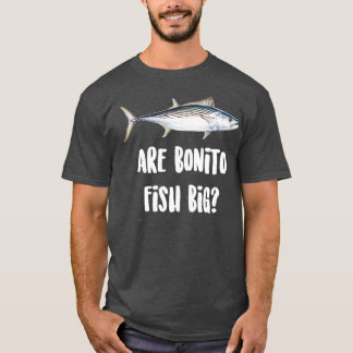 Är Bonito Fish Big T Shirt