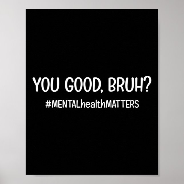 Är Bra Bruh-problemet för psykisk hälsa? Poster (Framsidan)