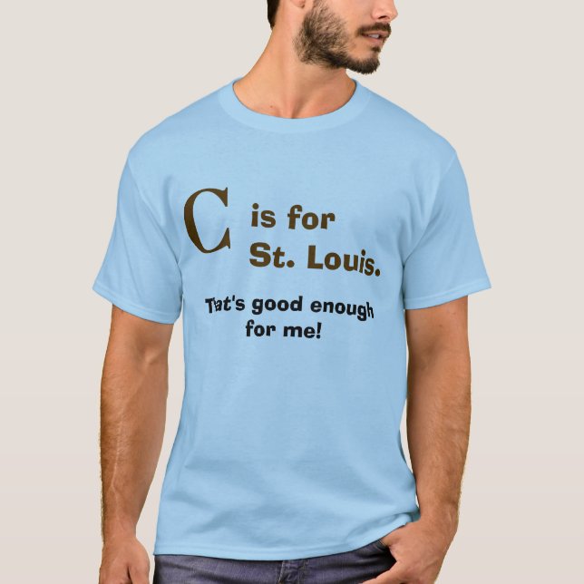 "Är C" för St Louis T Shirt (Framsida)