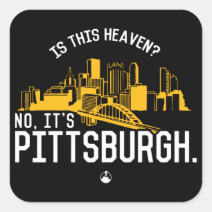 Är denna himmel? Inte är det Pittsburgh. Fyrkantigt Klistermärke
