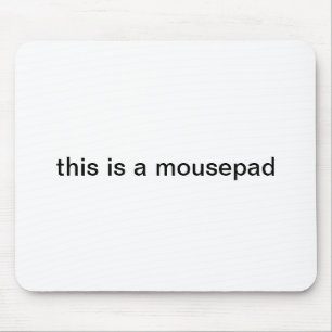 "är denna mousepad för en mousepad" musmatta