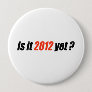 Är det 2012 än? knapp
