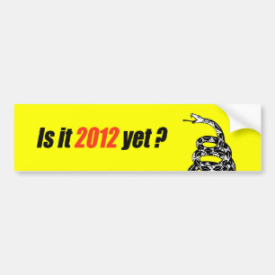Är det 2012 ännu? bildekal