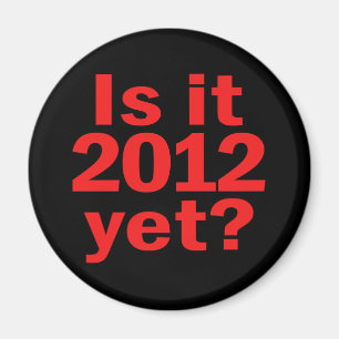 Är det 2012 ännu? Obamas sist dag Magnet