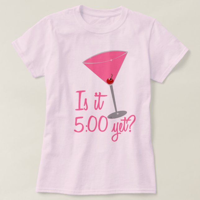Är det 5:00 ännu? Coctailhumor Tee (Design framsida)