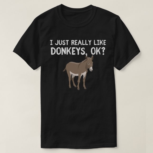Är det bara verkligen kärlek donkey som är okej? D T Shirt (Design framsida)