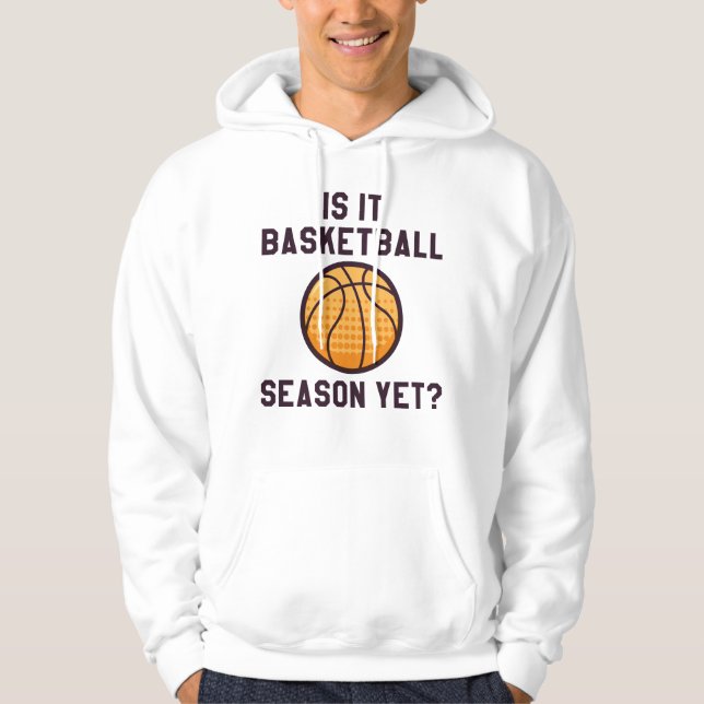 Är det basketbollsäsong än? hoodie (Framsida)
