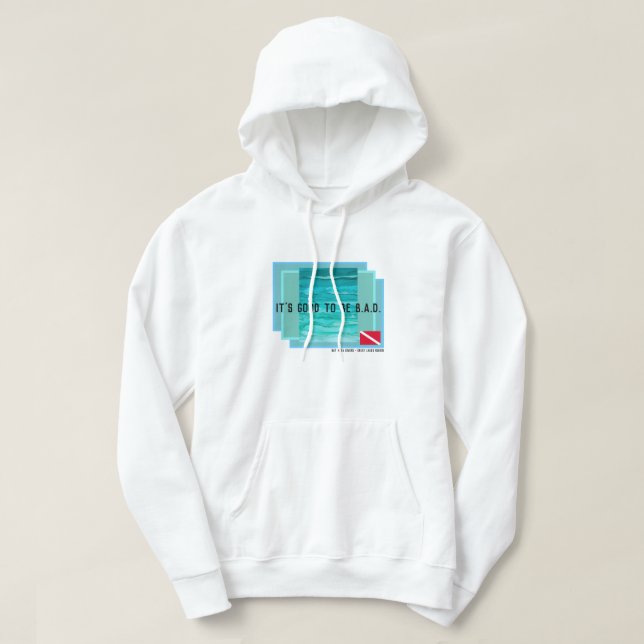 "Är det bra att vara B.A.D." (bekläda och dra Hoodie (Design framsida)