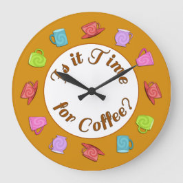 Är det dags för kaffeklocket? stor klocka