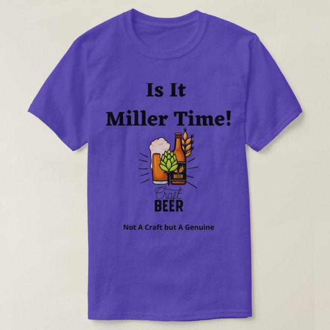 Är det dags för Miller T Shirt (Design framsida)