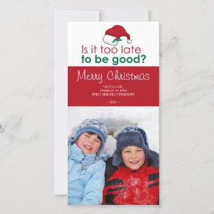 Är det för sent att vara Bra - Santa Hat? Julkort