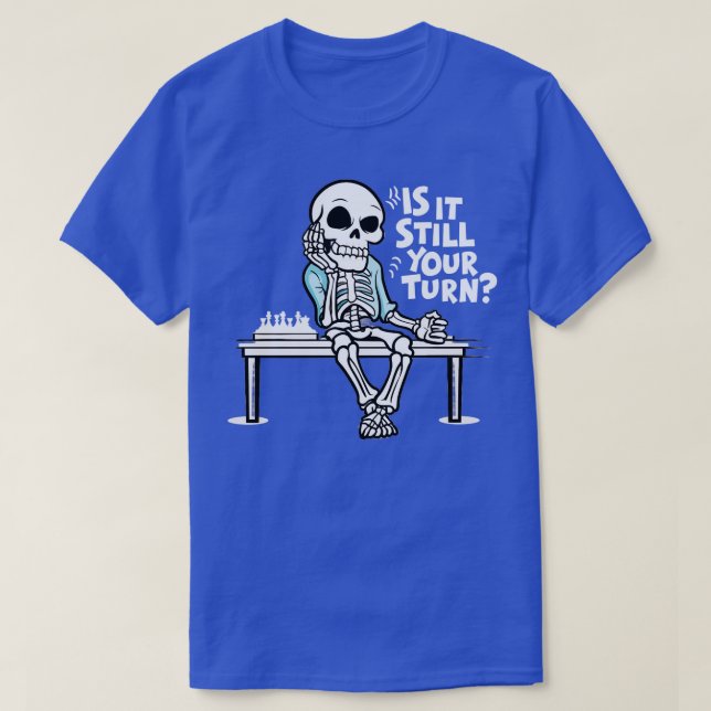 är det fortfarande er tur t shirt (Design framsida)