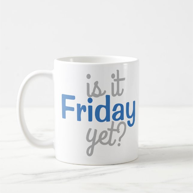 Är det Fredag än?Mugg Kaffemugg (Vänster)