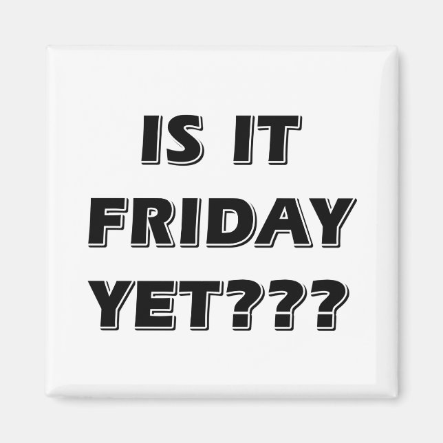 Är det Fredag ännu Magnet (Framsidan)