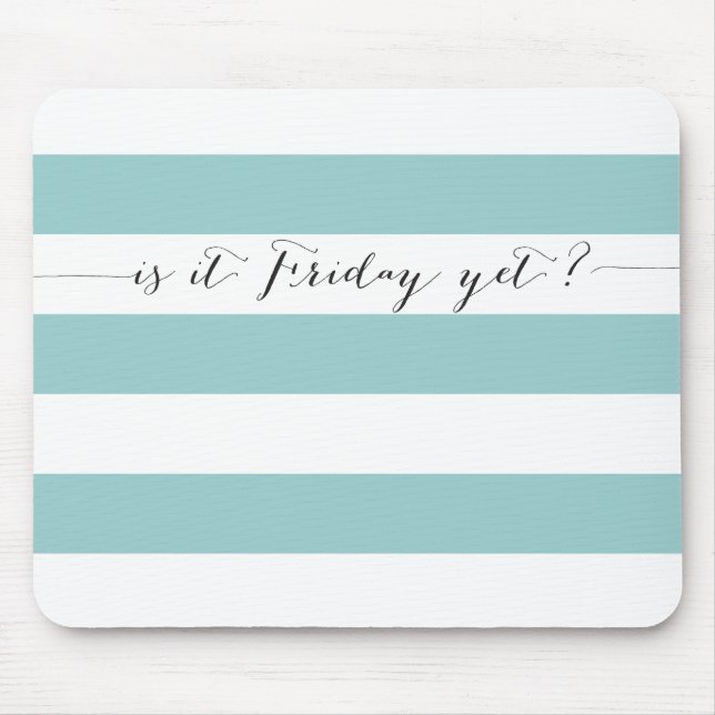 Är det fredagen ännu? musmatta (Framsidan)