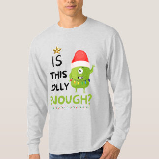 Är det här glädjligt nog, julgranen? t shirt