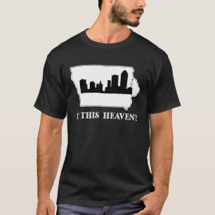 Är det här Heaven Iowa State Karta Funny Citat? T Shirt