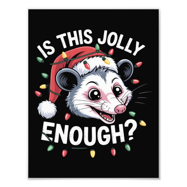 Är det här Jolly tillräckligt? Jul Opossum Sarkast Fototryck (Framsidan)